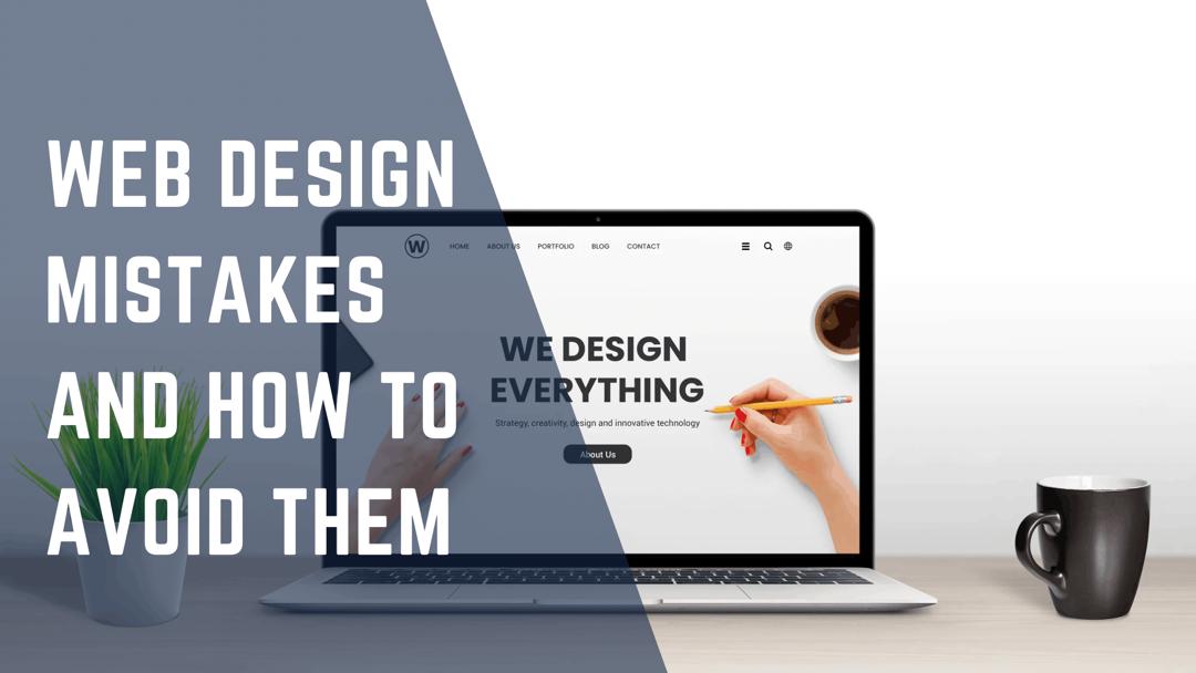 Web Design Mistakes and How to Avoid Them
