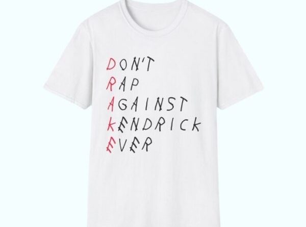 Dont Rap Against Kendrick Ever Tee Shirt