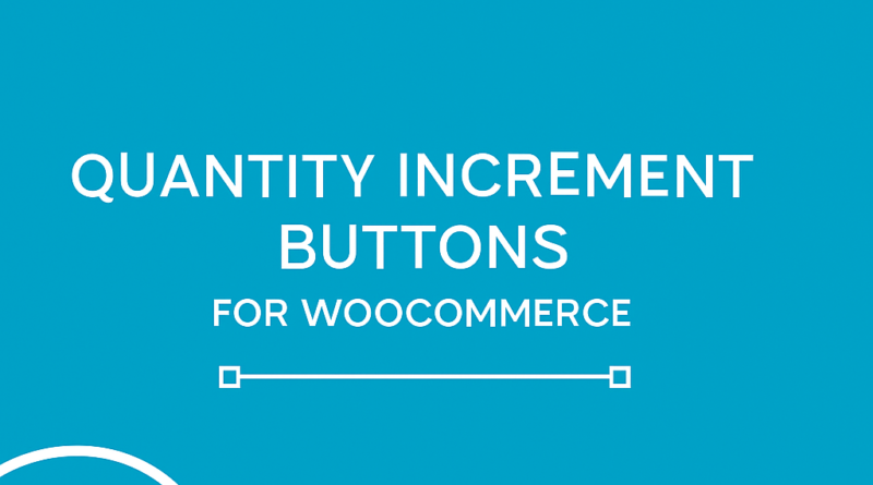 Quantity Increment Buttons for WooCommerce